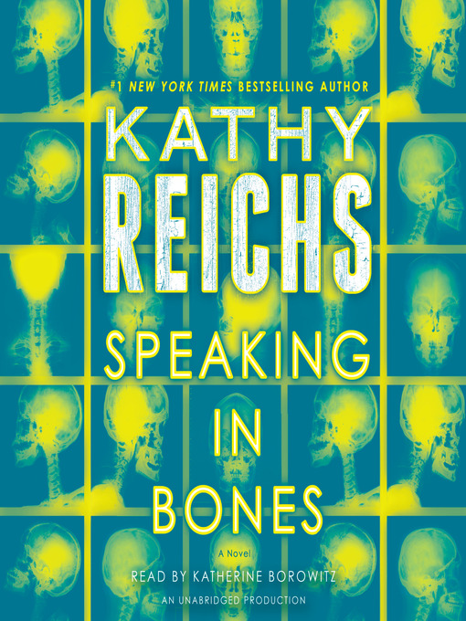 Title details for Speaking in Bones by Kathy Reichs - Available